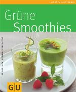 Grüne Smoothies (Getränke) (German Edition)