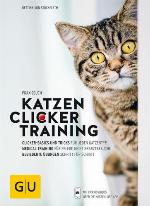 Praxisbuch Katzen-Clickertraining Mit Basics, Tricks und Medical Training