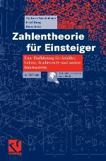 Zahlentheorie für Einsteiger eine Einführung für Schüler, Lehrer, Studierende und andere Interessierte