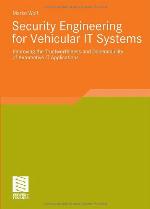 Security Engineering for Vehicular It Systems