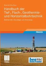 Handbuch Der Tief-, Flach-, Geothermie- Und Horizontalbohrtechnik