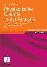 Physikalische Chemie in Der Analytik