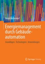 Energiemanagement durch Gebäudeautomation Grundlagen, Technologien, Anwendungen