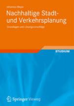 Nachhaltige Stadt- und Verkehrsplanung : Grundlagen und Lösungsvorschläge