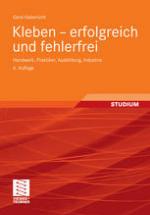 Kleben - erfolgreich und fehlerfrei : Handwerk, Praktiker, Ausbildung, Industrie