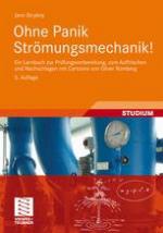 Ohne Panik Strömungsmechanik! : Ein Lernbuch zur Prüfungsvorbereitung, zum Auffrischen und Nachschlagen mit Cartoons von Oliver Romberg