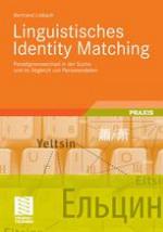 Linguistisches Identity Matching : Paradigmenwechsel in der Suche und im Abgleich von Personendaten