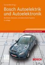 Bosch-Autoelektrik und -Autoelektronik Bordnetze, Sensoren und elektronische Systeme ; mit 43 Tabellen