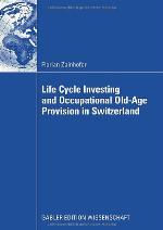 Life Cycle Investing and Occupational Old-Age Provision in Switzerland