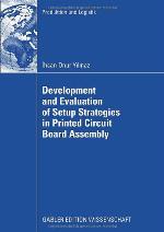 Development And Evaluation Of Setup Strategies In Printed Circuit Board Assembly
