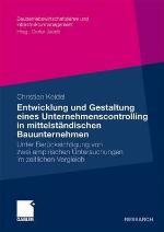 Entwicklung Und Gestaltung Eines Unternehmenscontrolling in Mittelstandischen Bauunternehmen