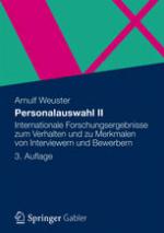 Personalauswahl. 2, Internationale Forschungsergebnisse zum Verhalten und zu Merkmalen von Interviewern und Bewerbern