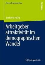Arbeitgeberattraktivitat Im Demographischen Wandel