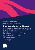 Prozessorientierte Ablage Dokumentenmanagement-Projekte zum Erfolg führen