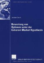 Bewertung Von Optionen Unter Der Coherent Market Hypothesis