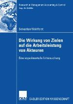 Die Wirkung Von Zielen Auf Die Arbeitsleistung Von Akteuren