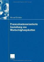 Prozesskostenorientierte Gestaltung Von Wertschopfungsketten