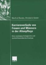 Karriereverlaufe Von Frauen Und Mannern in Der Altenpflege