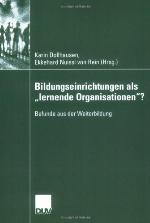 Bildungseinrichtungen ALS &quot;Lernende Organisationen&quot;?