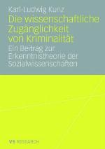 Die Wissenschaftliche Zuganglichkeit Von Kriminalitat