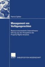 Management von Verfügungsrechten : ressourcenorientierte Unternehmensführung aus der Perspektive des Property-rights-Ansatzes