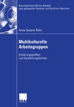 Multikulturelle Arbeitsgruppen : Erklärungsgrössen und Gestaltungsformen
