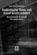 Statistische Tests mit Excel leicht erklärt Beurteilende Statistik für jedermann