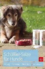 Schüßler-Salze für Hunde Wirkung * Dosierung * Anwendung