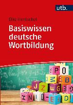 BASISWISSEN DEUTSCHE WORTBILDUNG