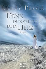 Denn dunkel ist dein Herz