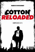 Cotton Reloaded - 01 Der Beginn