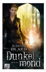 Dunkelmond : Roman.