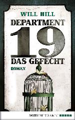 Department 19--Das Gefecht : Roman