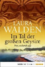 Im Tal der großen Geysire Neuseelandsaga