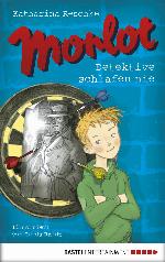 Morlot--Detektive schlafen nie