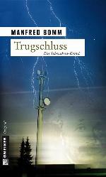 Trugschluss Der dritte (sehr außergewöhnliche) Fall für August Häberle