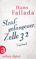Strafgefangener, Zelle 32 Tagebuch : 22. Juni - 2. September 1924