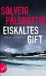 Eiskaltes Gift ein Island-Krimi