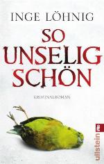So unselig schön Kommissar Dühnforts dritter Fall