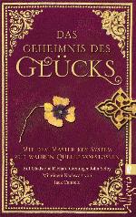 Das Geheimnis des Glücks Mit dem Masterkey-System zur wahren Quelle vorstoßen