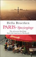 Paris-Spaziergänge Die schönsten Streifzüge durch die französische Metropole