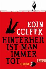 Hinterher ist man immer tot Roman