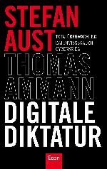 Digitale Diktatur Totalüberwachung Cyberkrieg Datenmissbrauch