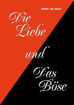 Die Liebe und Das Böse