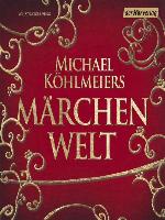 Michael Köhlmeiers Märchenwelt