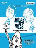 Miles & Niles--Schlimmer geht immer