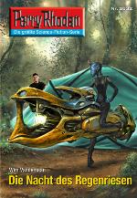 Perry Rhodan 2632:Die Nacht des Regenriesen (Heftroman) Perry Rhodan-Zyklus "Neuroversum"