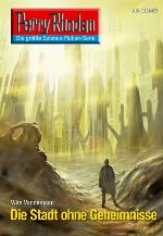 Perry Rhodan 2645: Die Stadt ohne Geheimnisse (Heftroman) Perry Rhodan-Zyklus "Neuroversum"