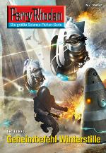Perry Rhodan 2657: Geheimbefehl Winterstille (Heftroman) Perry Rhodan-Zyklus "Neuroversum"