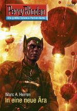 Perry Rhodan 2729: In eine neue Ära (Heftroman) Perry Rhodan-Zyklus "Das Atopische Tribunal"